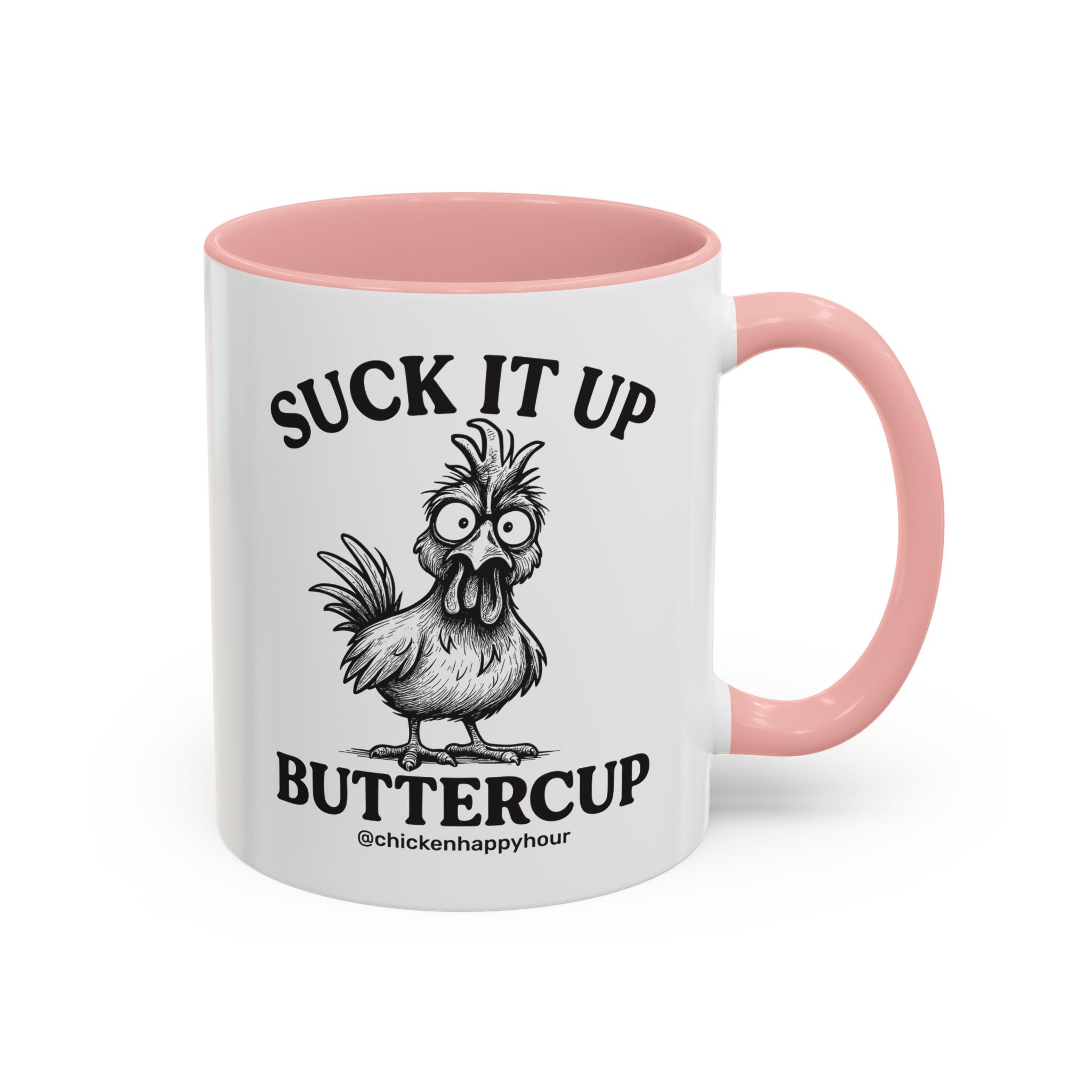 Suck It Up Buttercup Coffee Mug