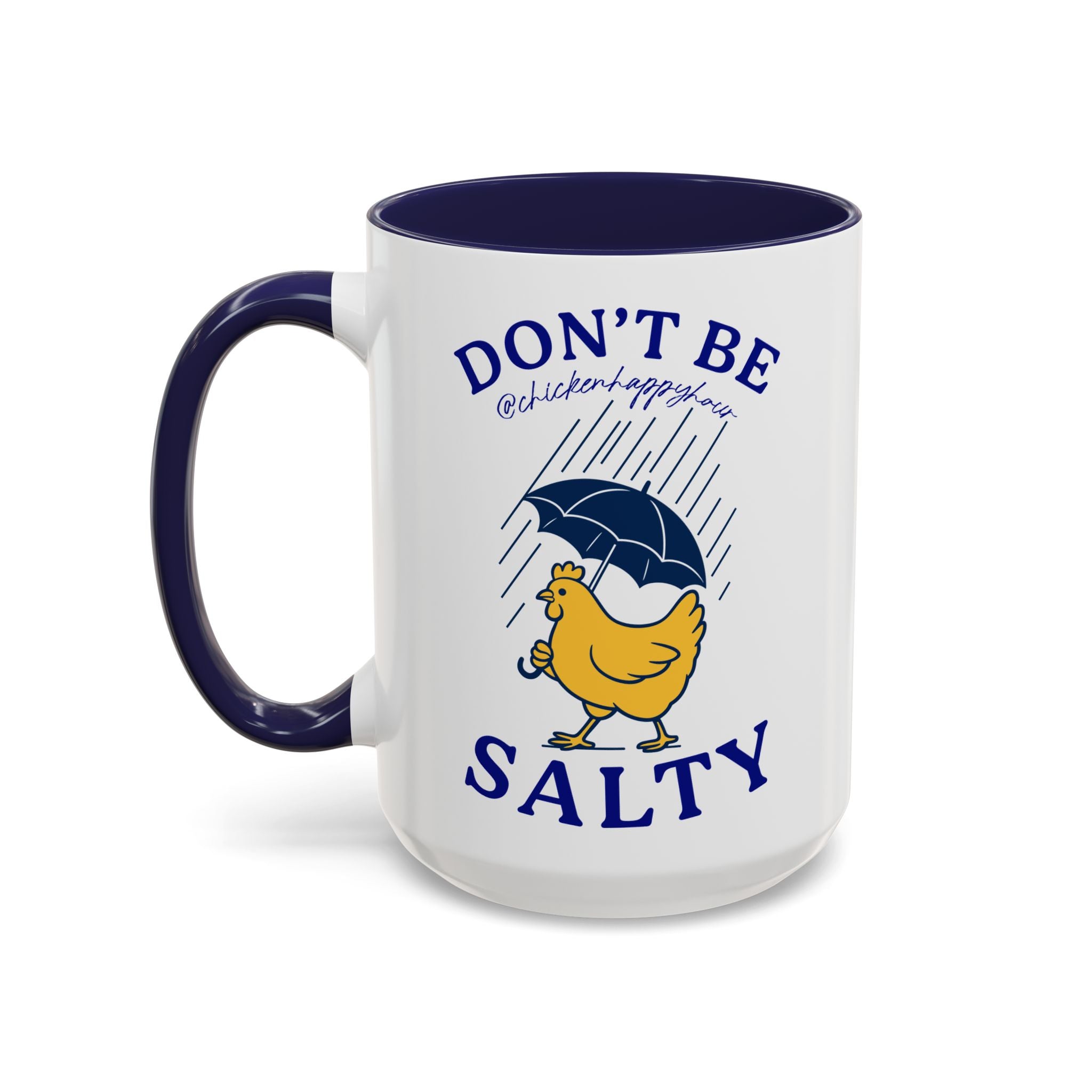 Don't Be Salty Coffee Mug