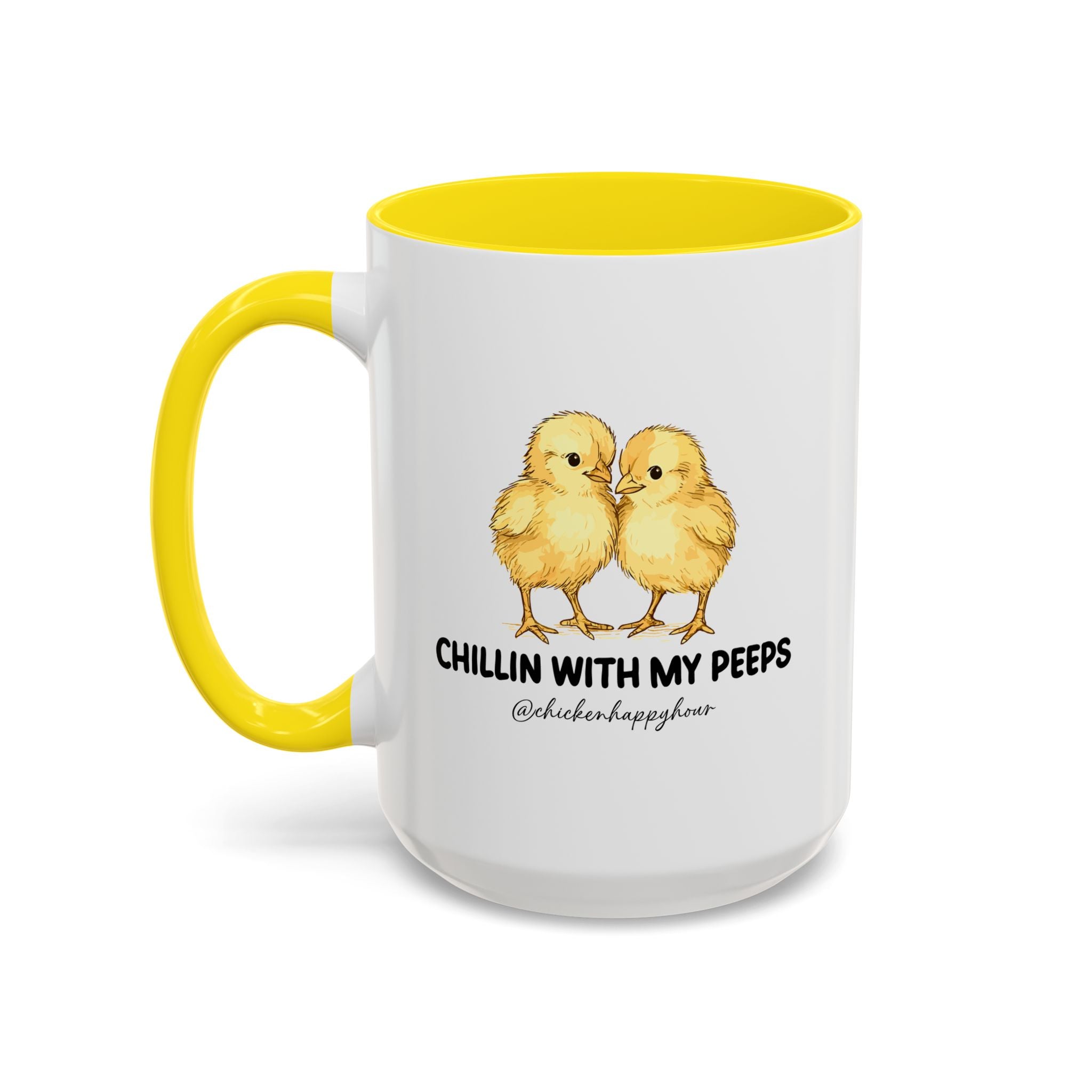 Chillin With my Peeps Coffee Mug