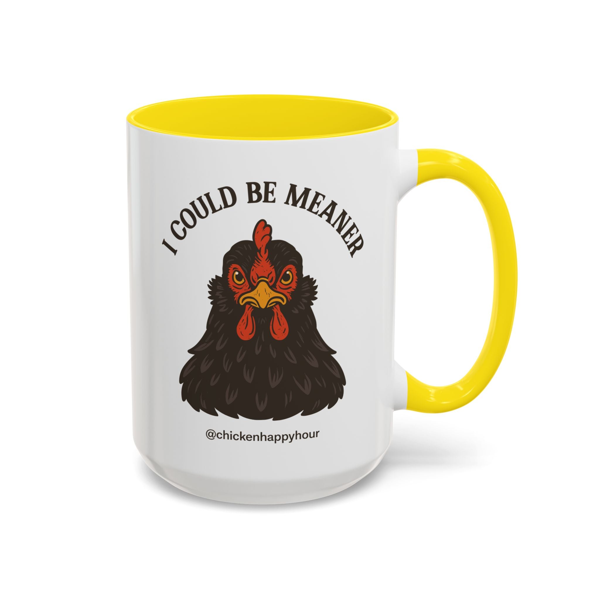 I Could be Meaner Coffee Mug