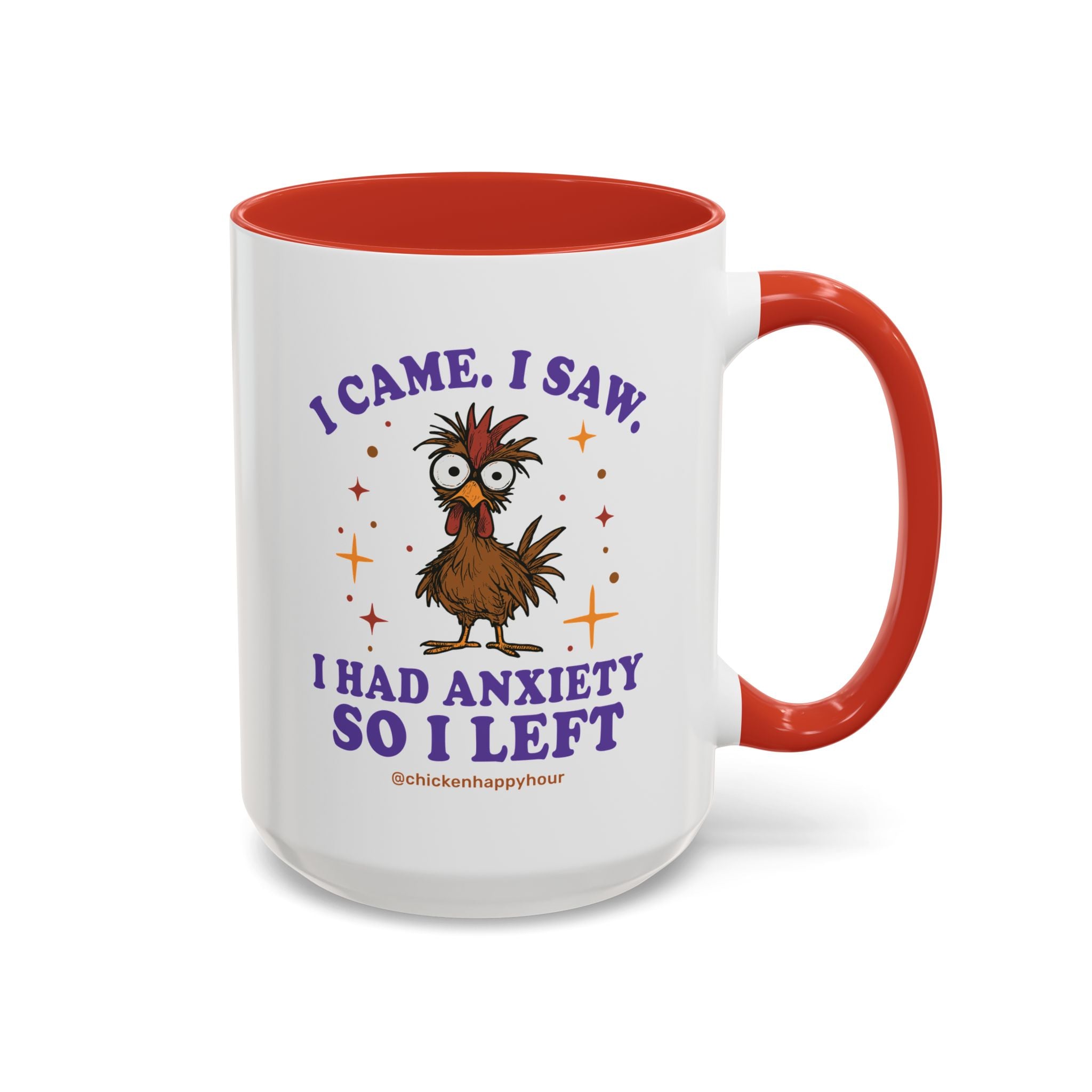 I Came I Saw I Had Anxiety I Left Coffee Mug