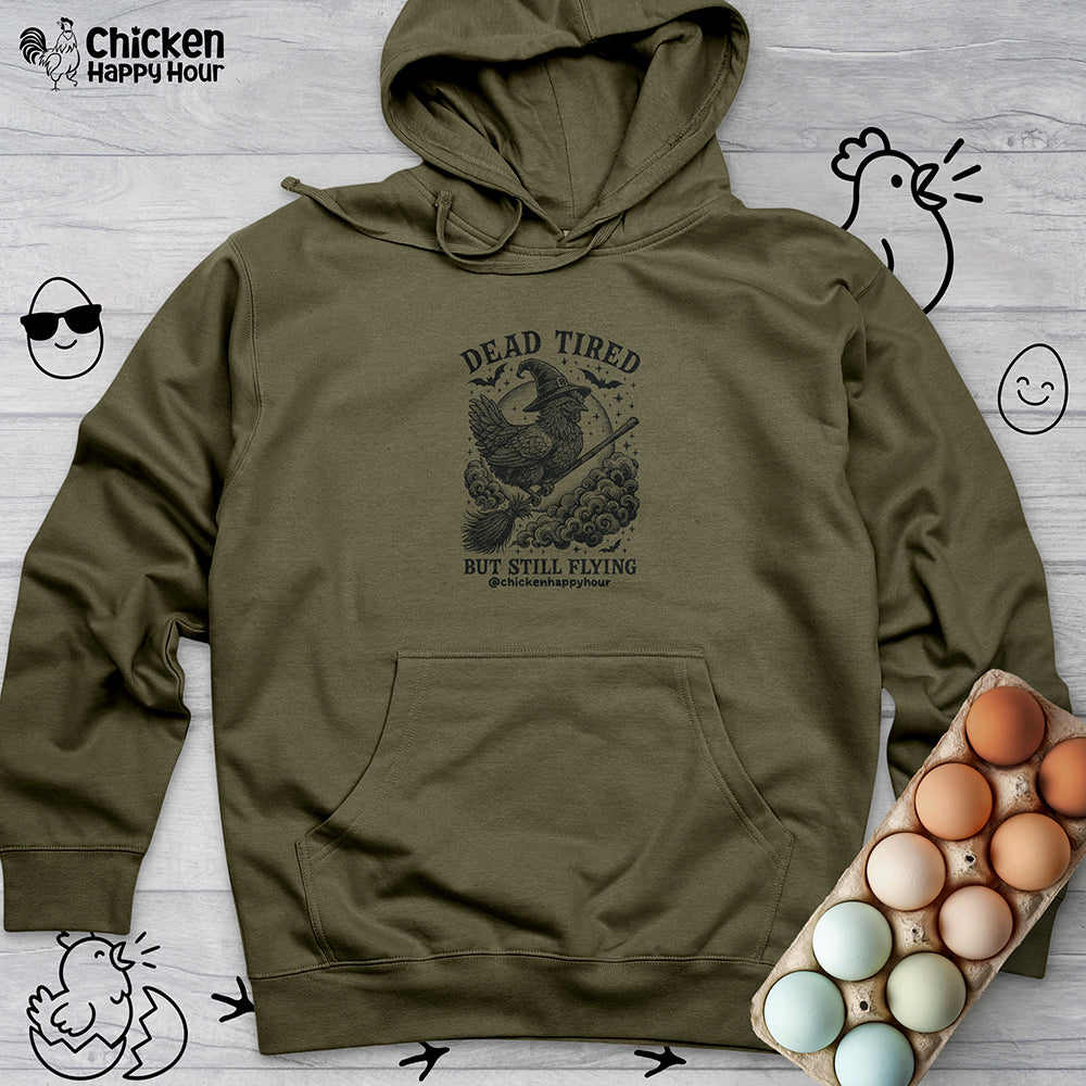 Dead Tired But Still Flying Hooded Sweatshirt