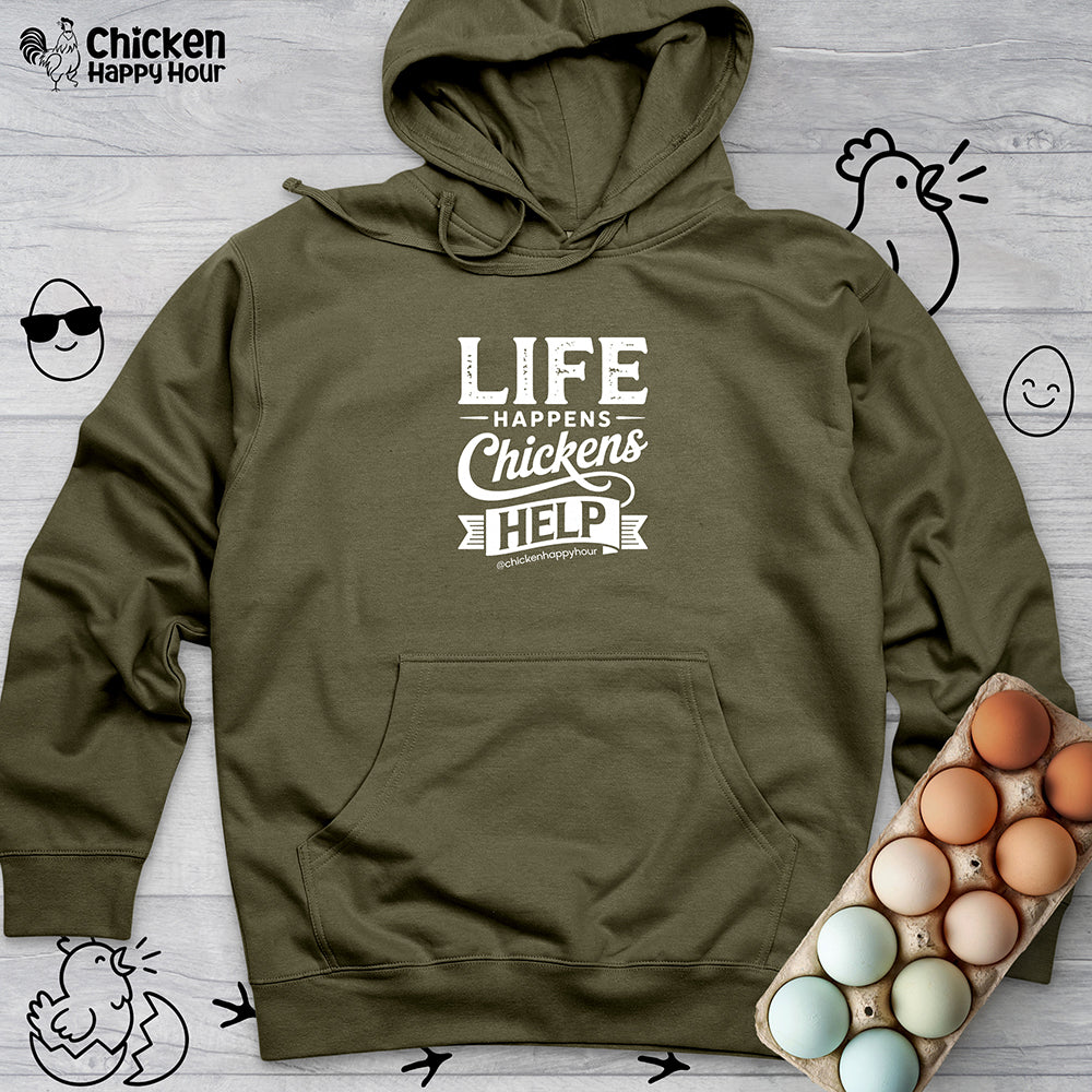 Life Happens Chickens Help Hooded Sweatshirt