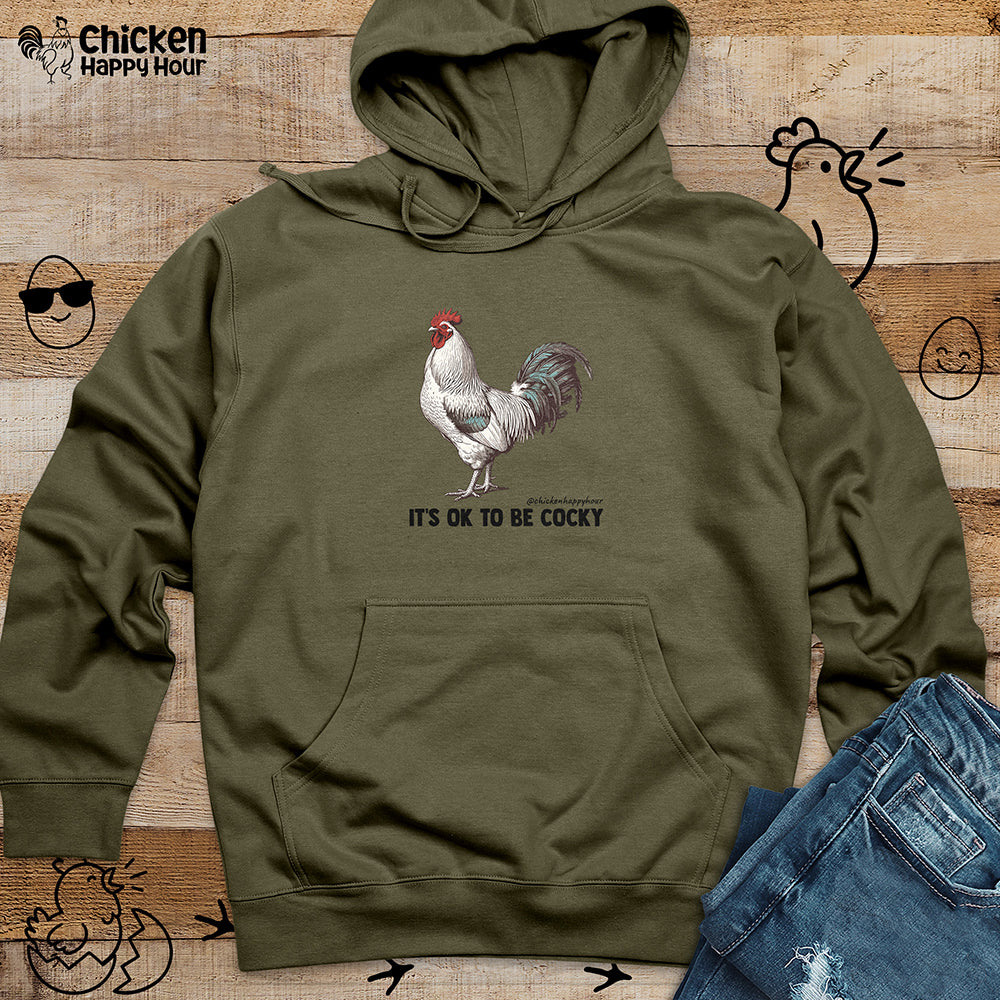 It's Ok To Be Cocky Hooded Sweatshirt