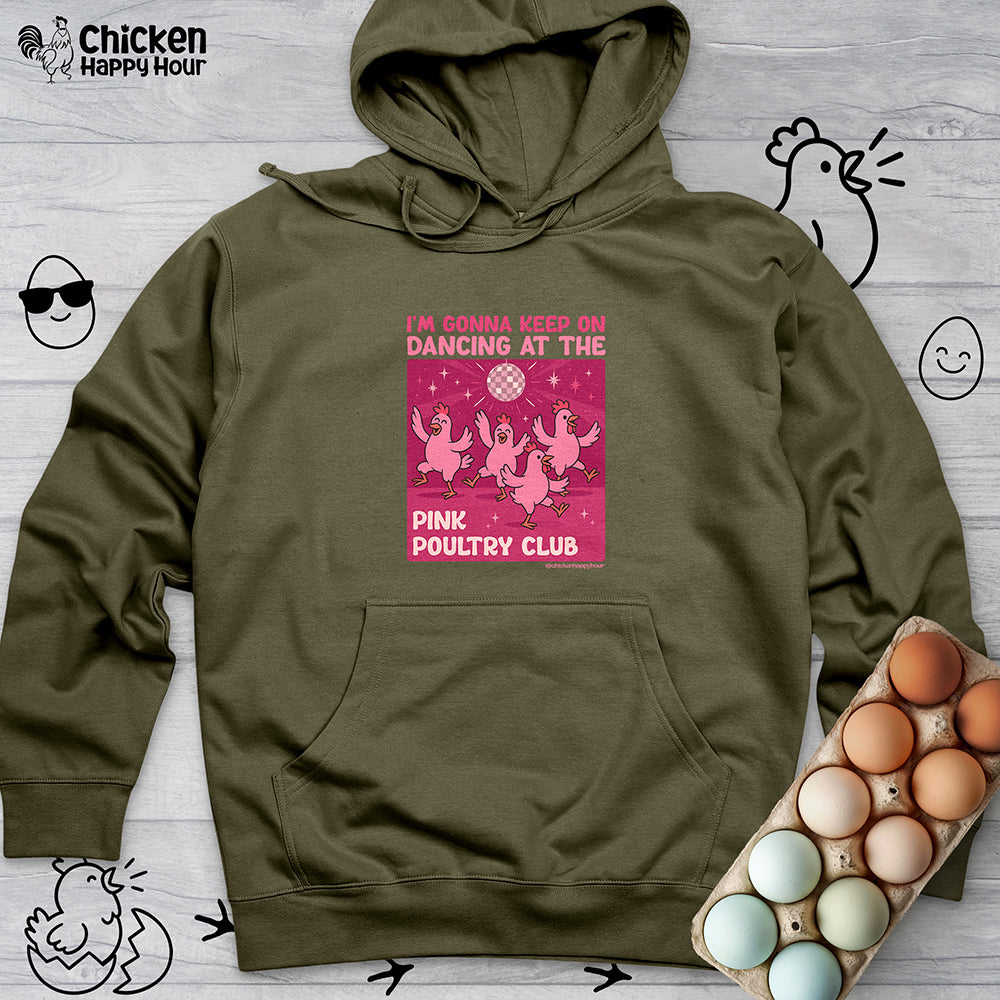 The Pink Poultry Club Hooded Sweatshirt