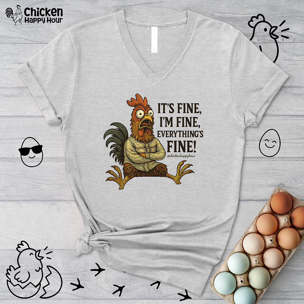It's Fine, I'm Fine, Everything's Fine! V-Neck Tee