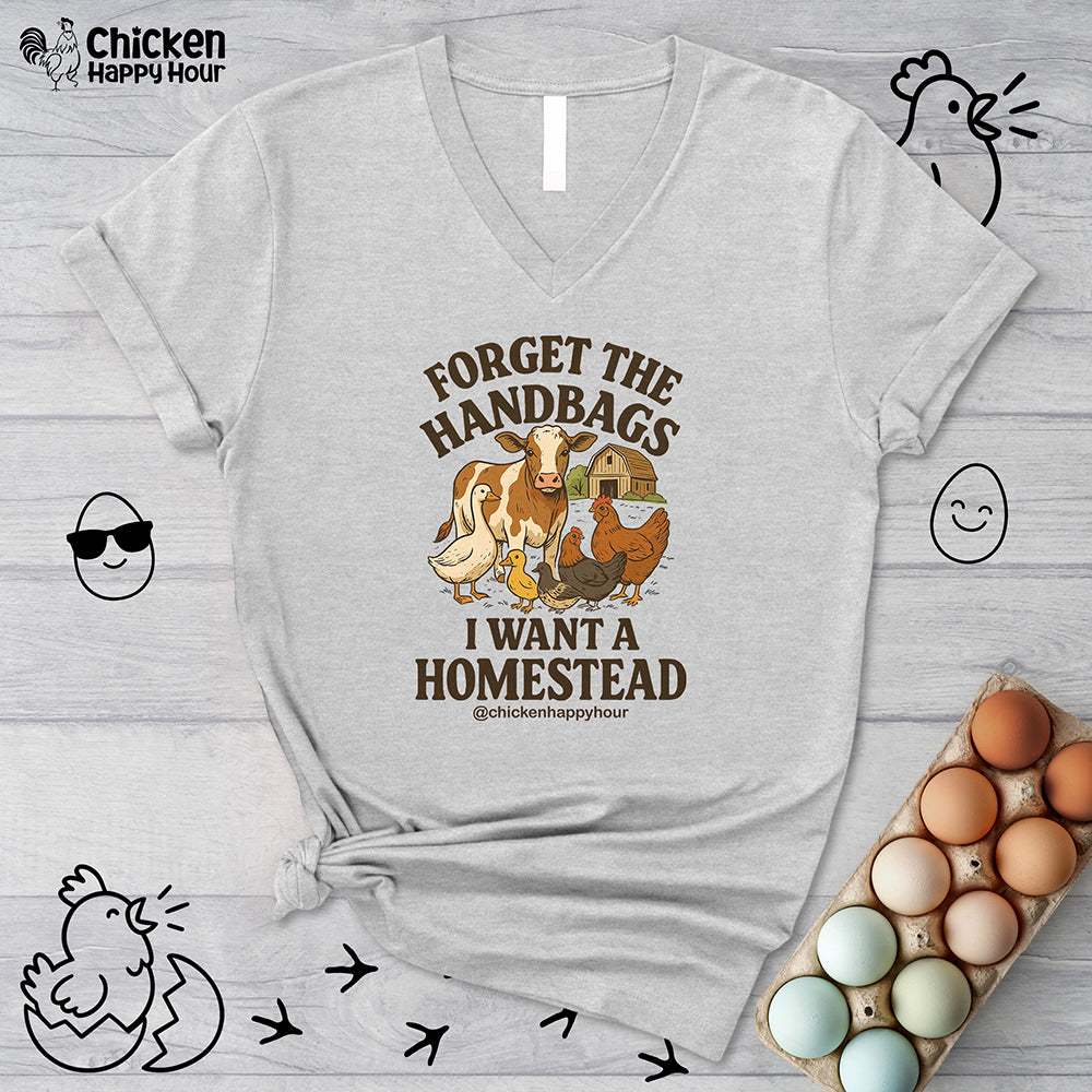 Forget the Handbags I Want a Homestead V-Neck Tee