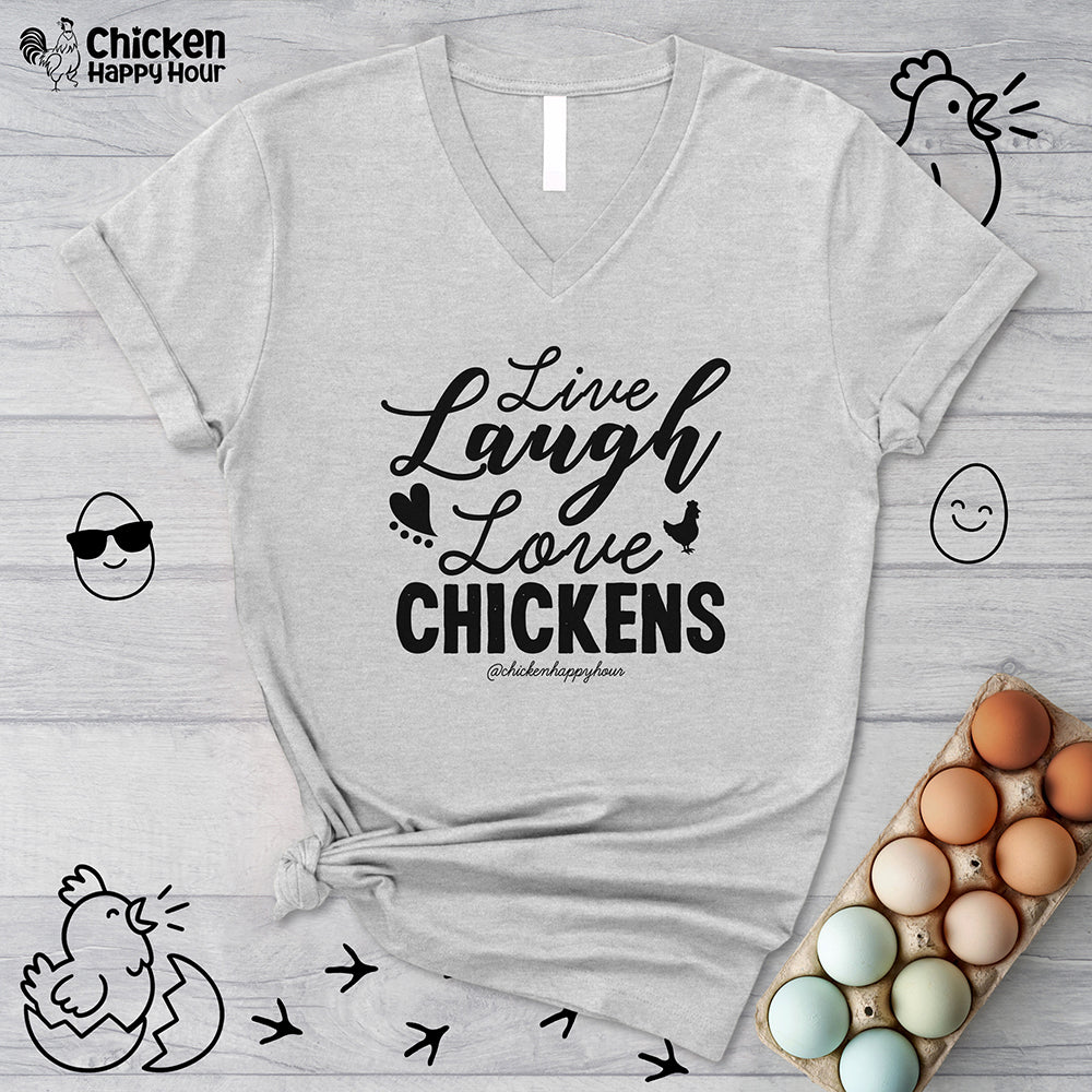 Live Laugh Love Chickens V-Neck Tee