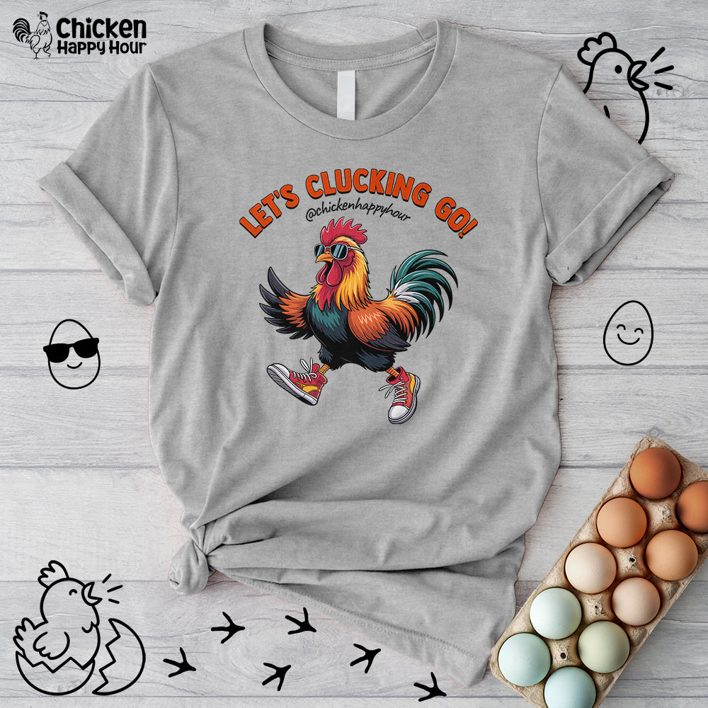 Let's Clucking Go! Unisex Tee