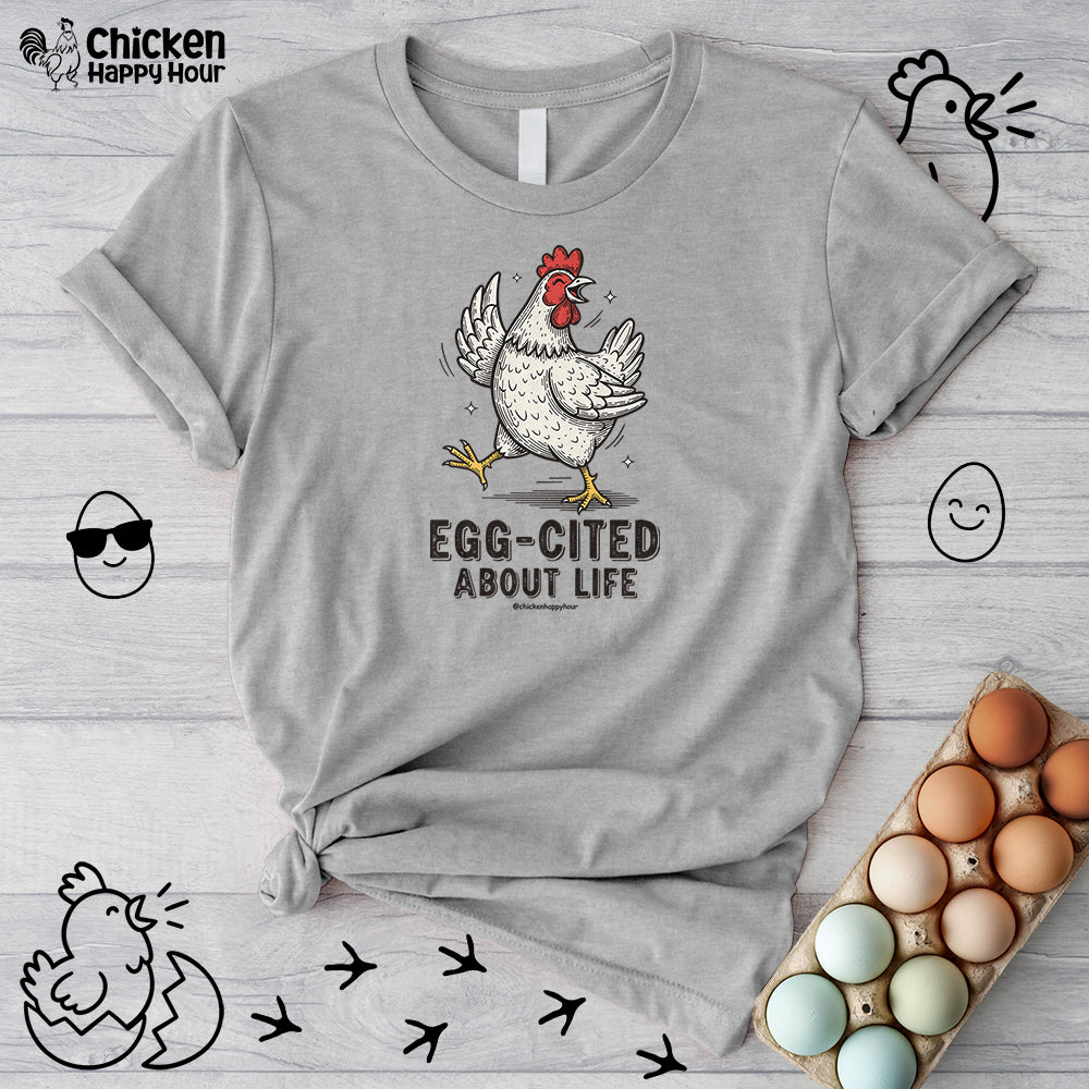 Egg-Cited About Life Unisex Tee