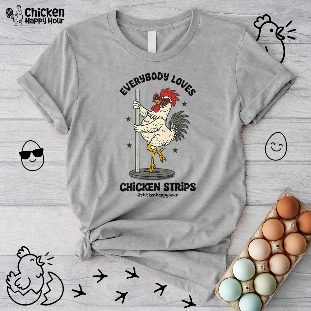Everybody Loves Chicken Strips Unisex Tee