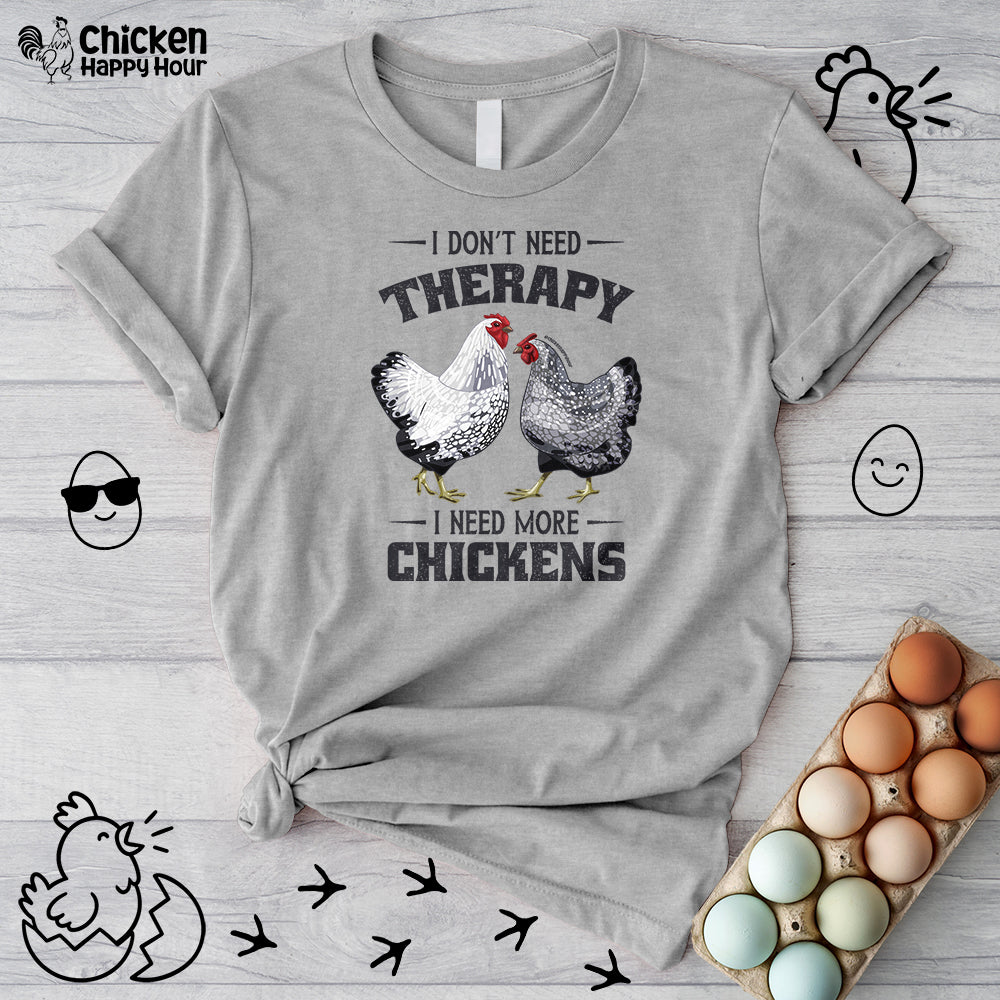 I Don't Need Therapy Unisex Tee