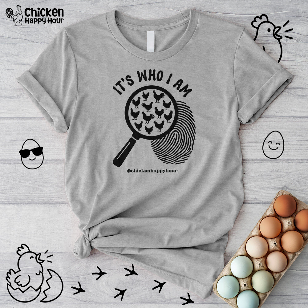 It's Who I Am Unisex Tee