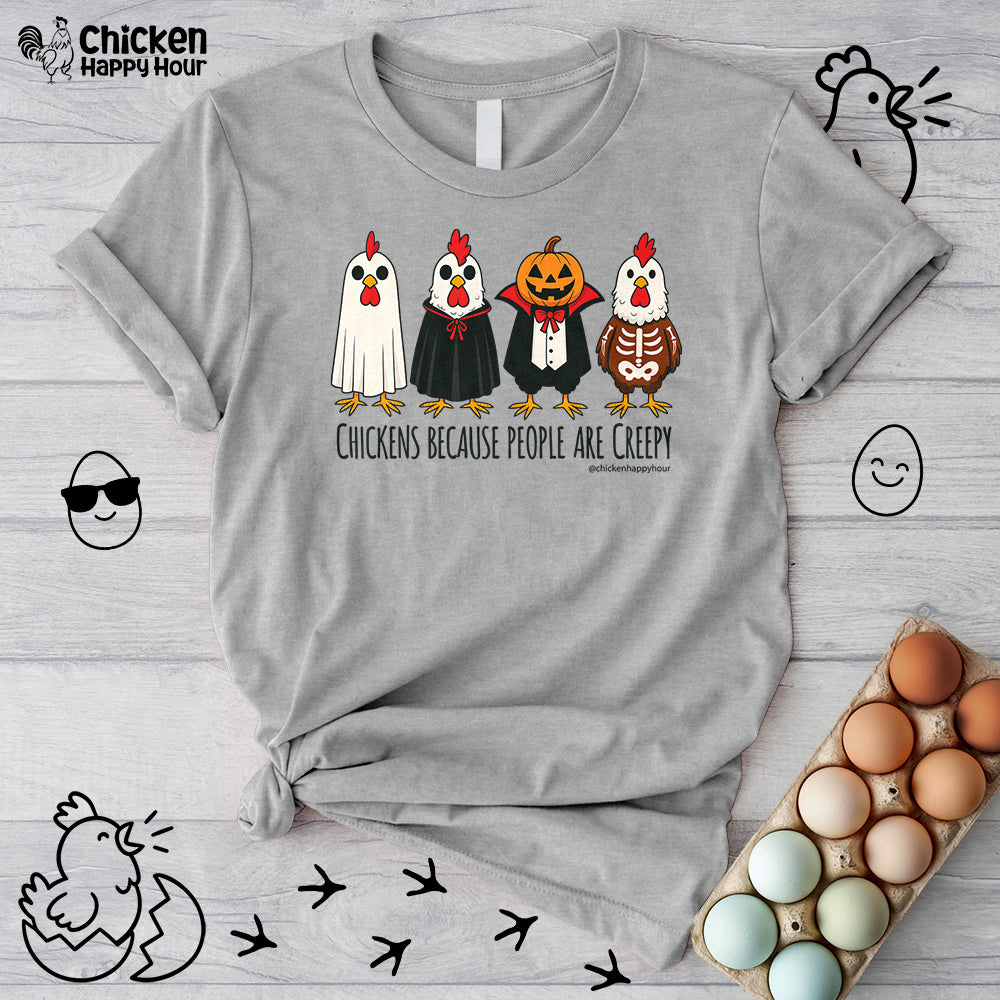 Chickens Because People Are Creepy Unisex Tee