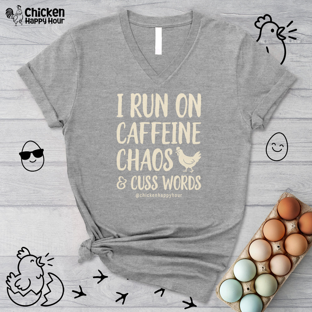 I Run on Caffeine Chaos and Cuss Words V-Neck Tee