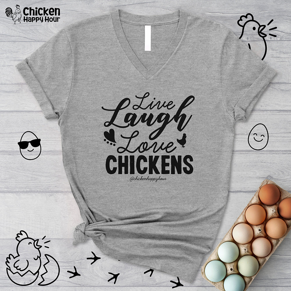 Live Laugh Love Chickens V-Neck Tee
