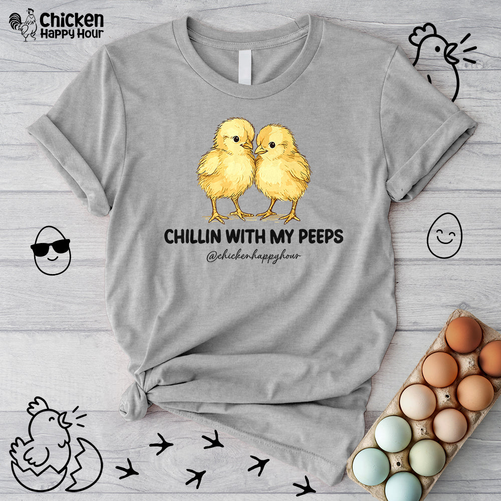 Chillin with my Peeps Unisex Tee
