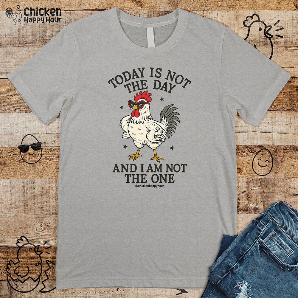 Today Is Not the Day Unisex Tee