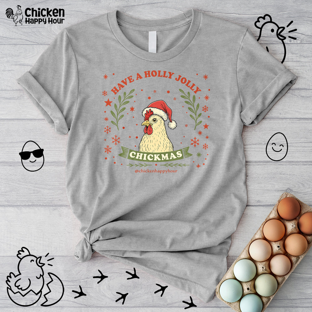 Have a Holly Chickmas Unisex Tee