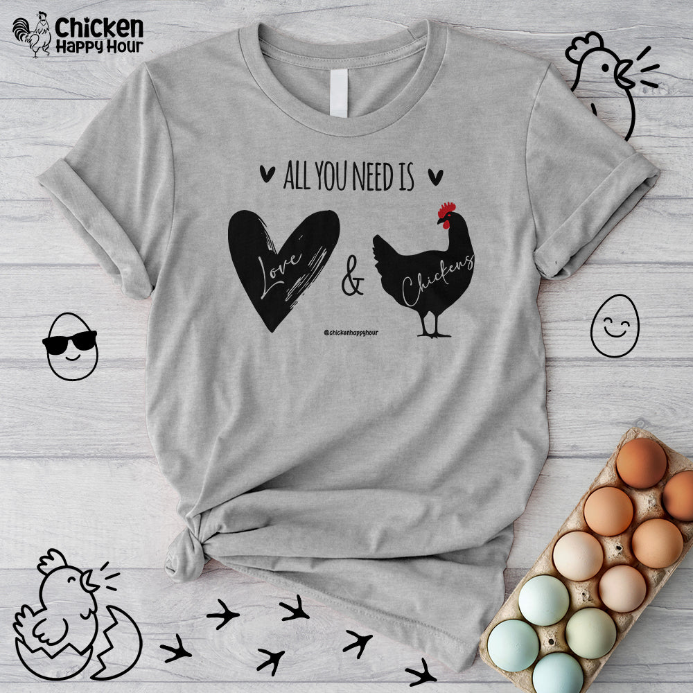 All You Need Is Love & Chickens Unisex Tee