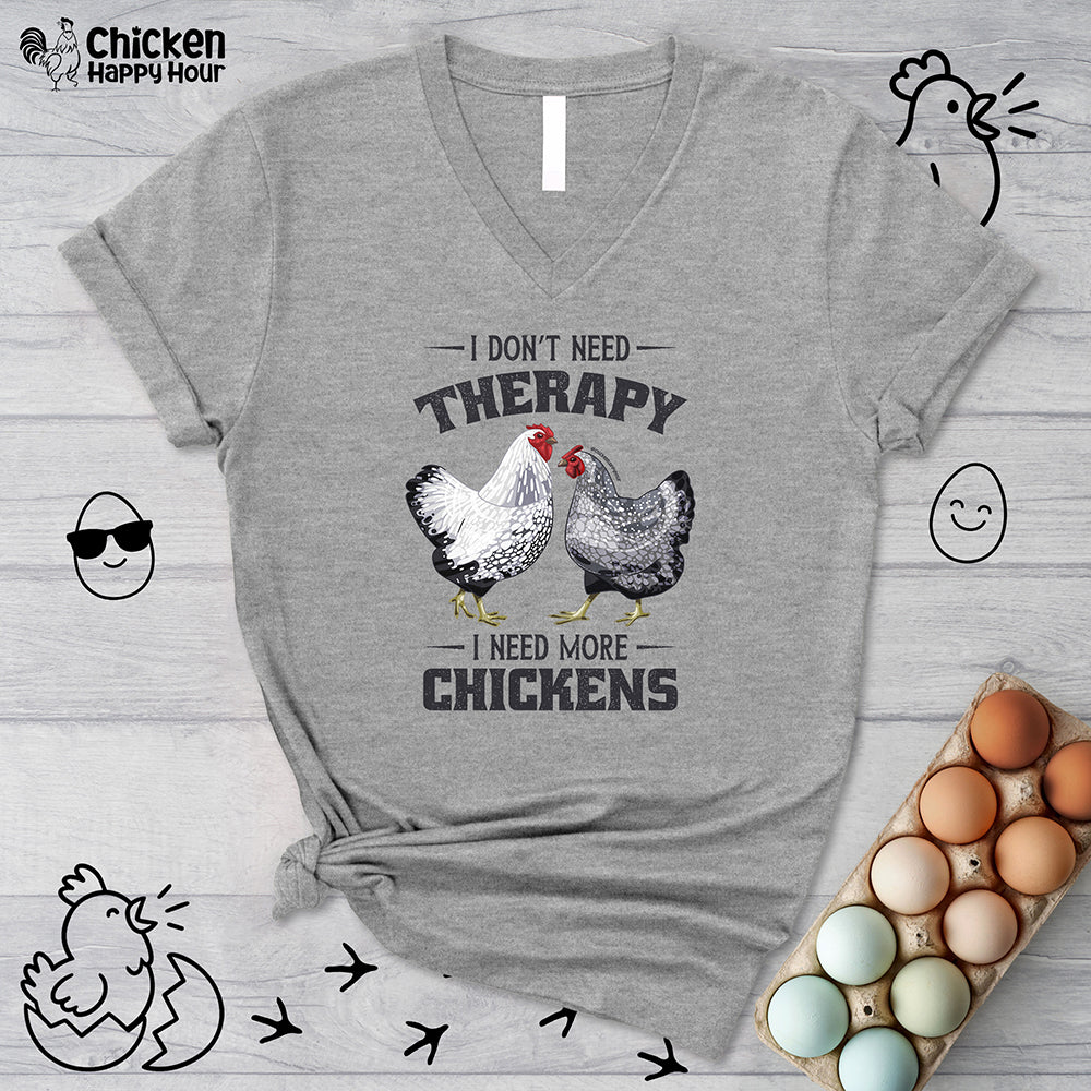 I Don't Need Therapy V-Neck Tee