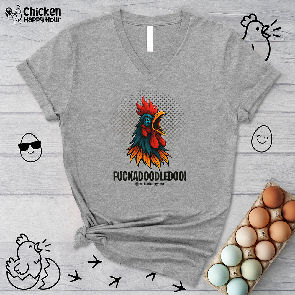 Fuckadoodledoo! V-Neck Tee