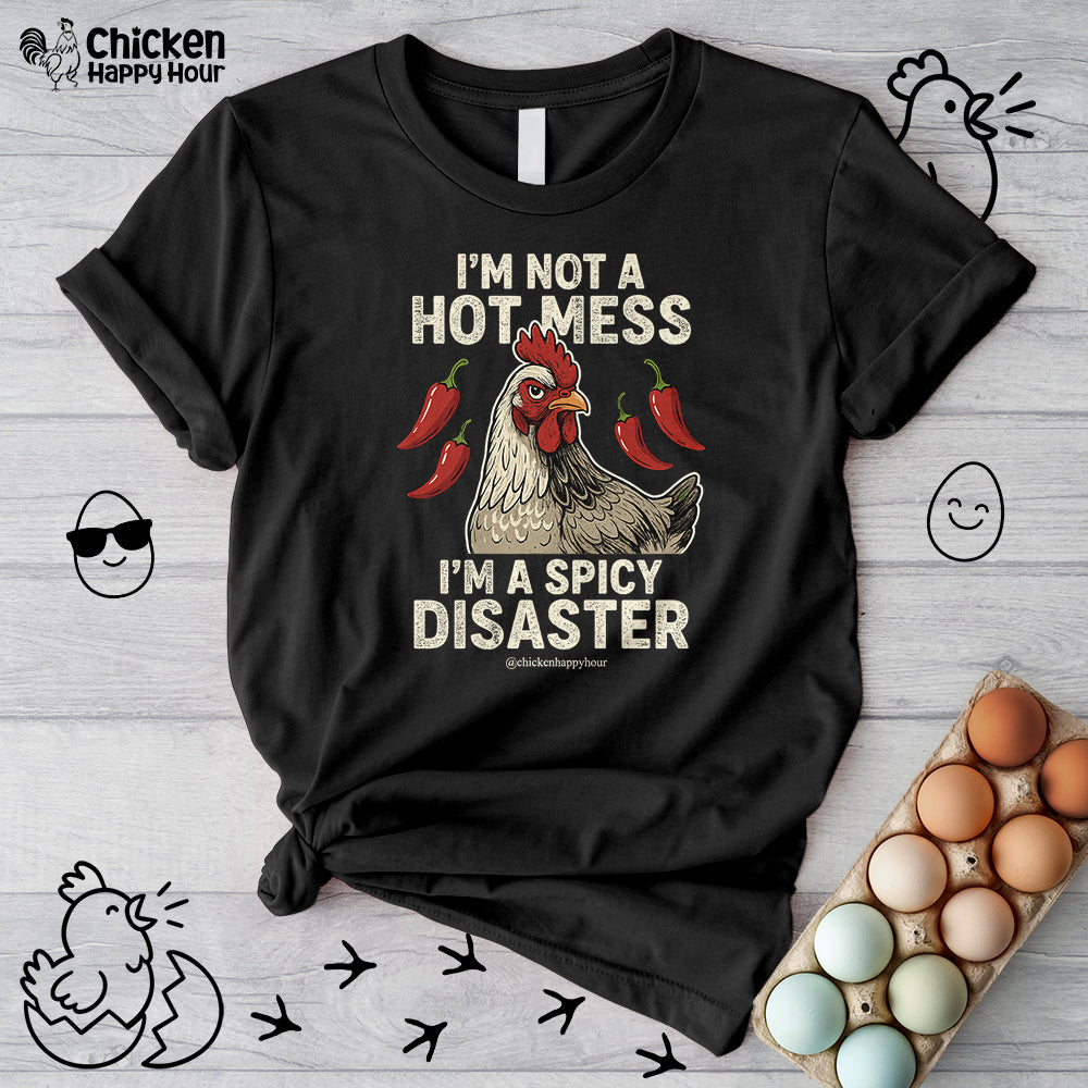 I’m Not a Hot Mess Unisex Tee
