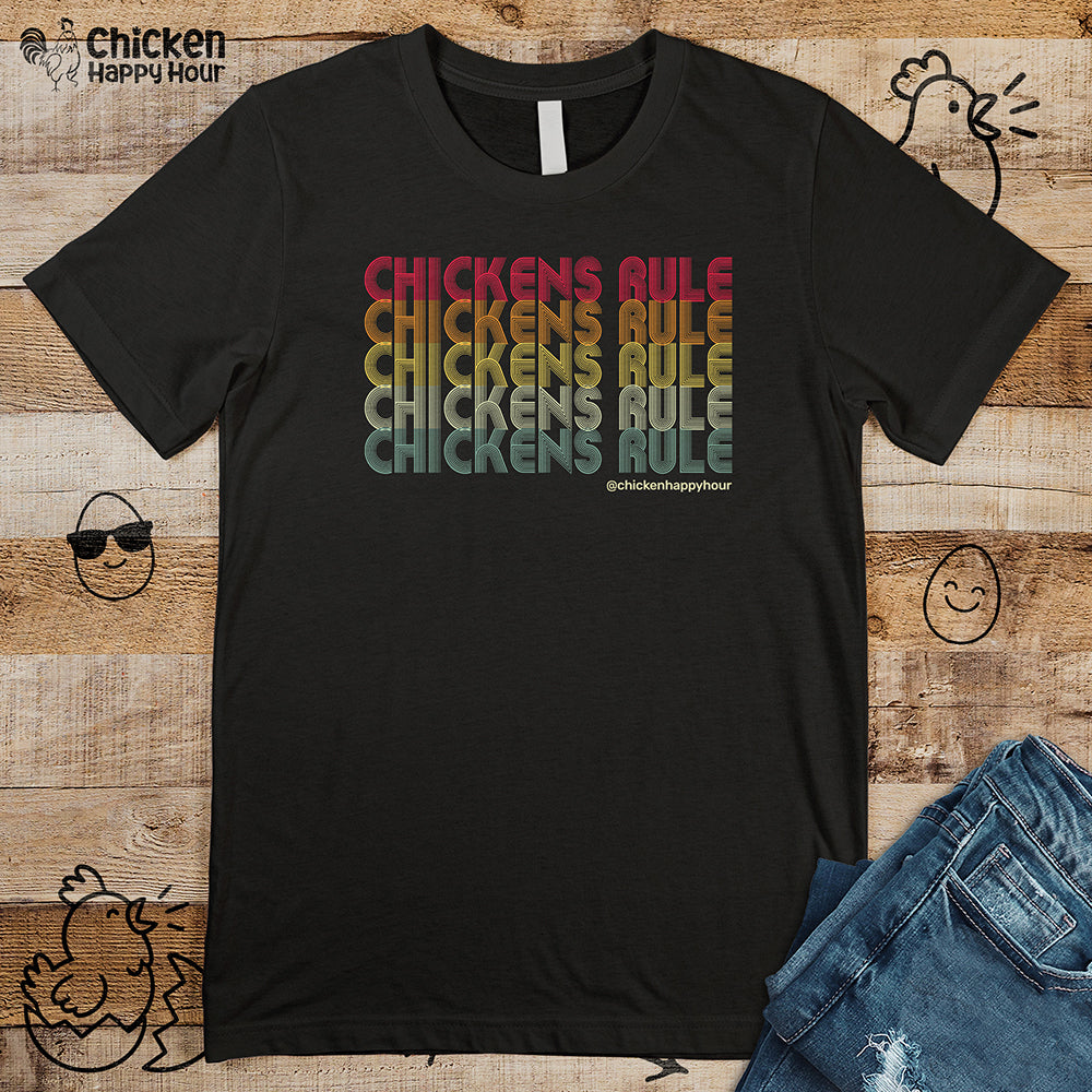 Chickens Rule Unisex Tee