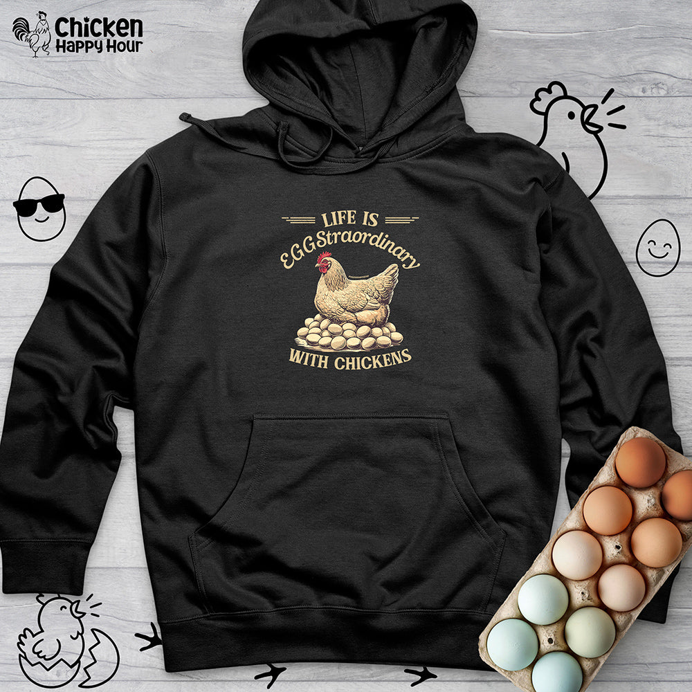 Life is EGGStraordinary with Chickens Hooded Sweatshirt