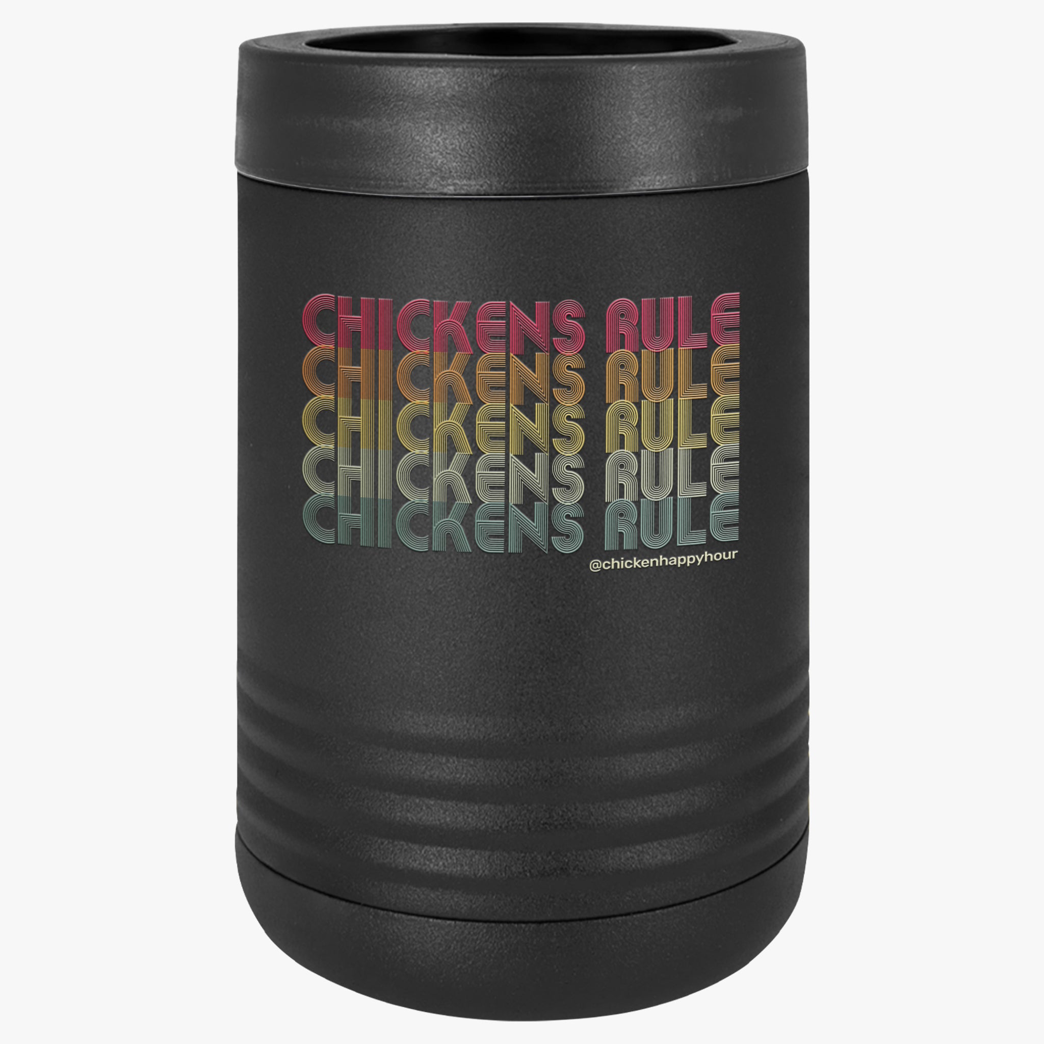 Chickens Rule Beverage Holder