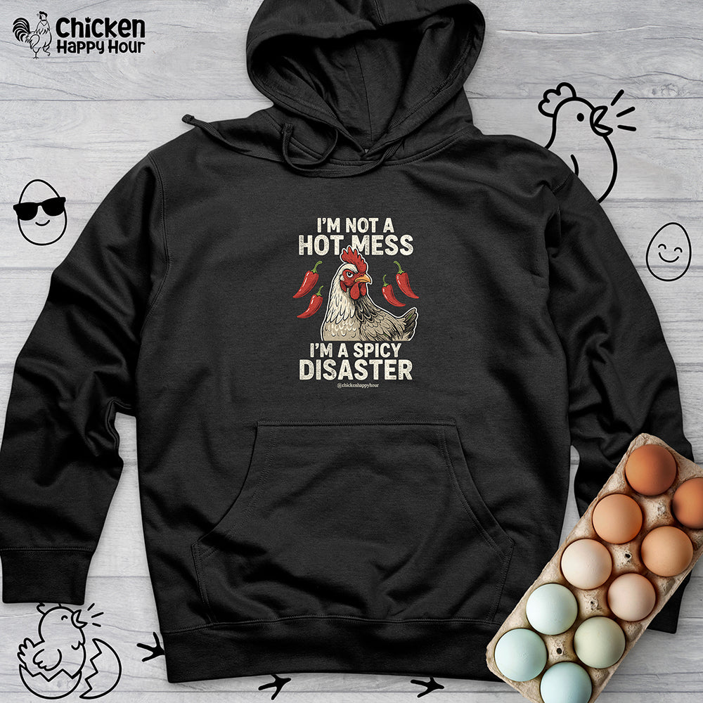 I’m Not a Hot Mess Hooded Sweatshirt