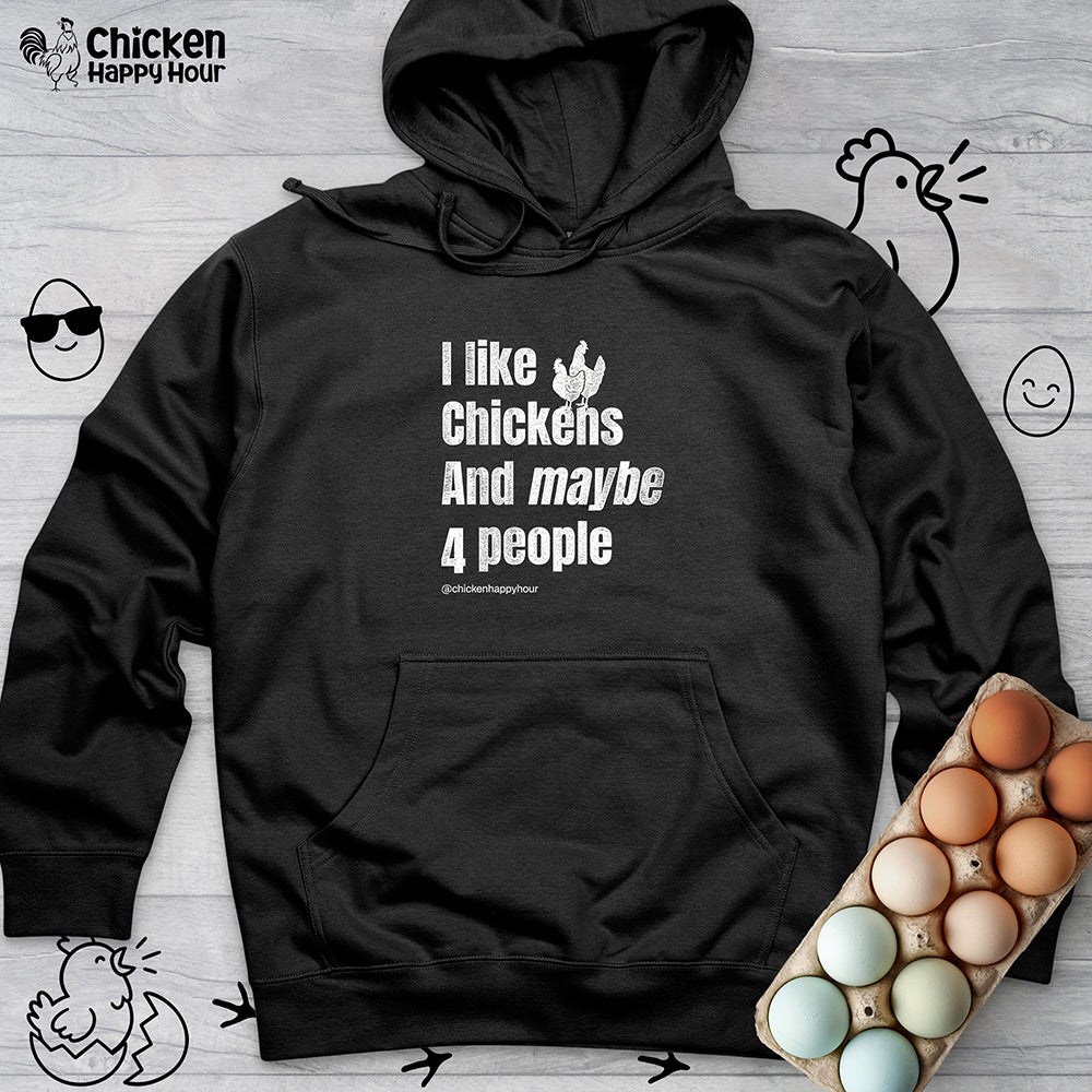 I Like Chickens Hooded Sweatshirt