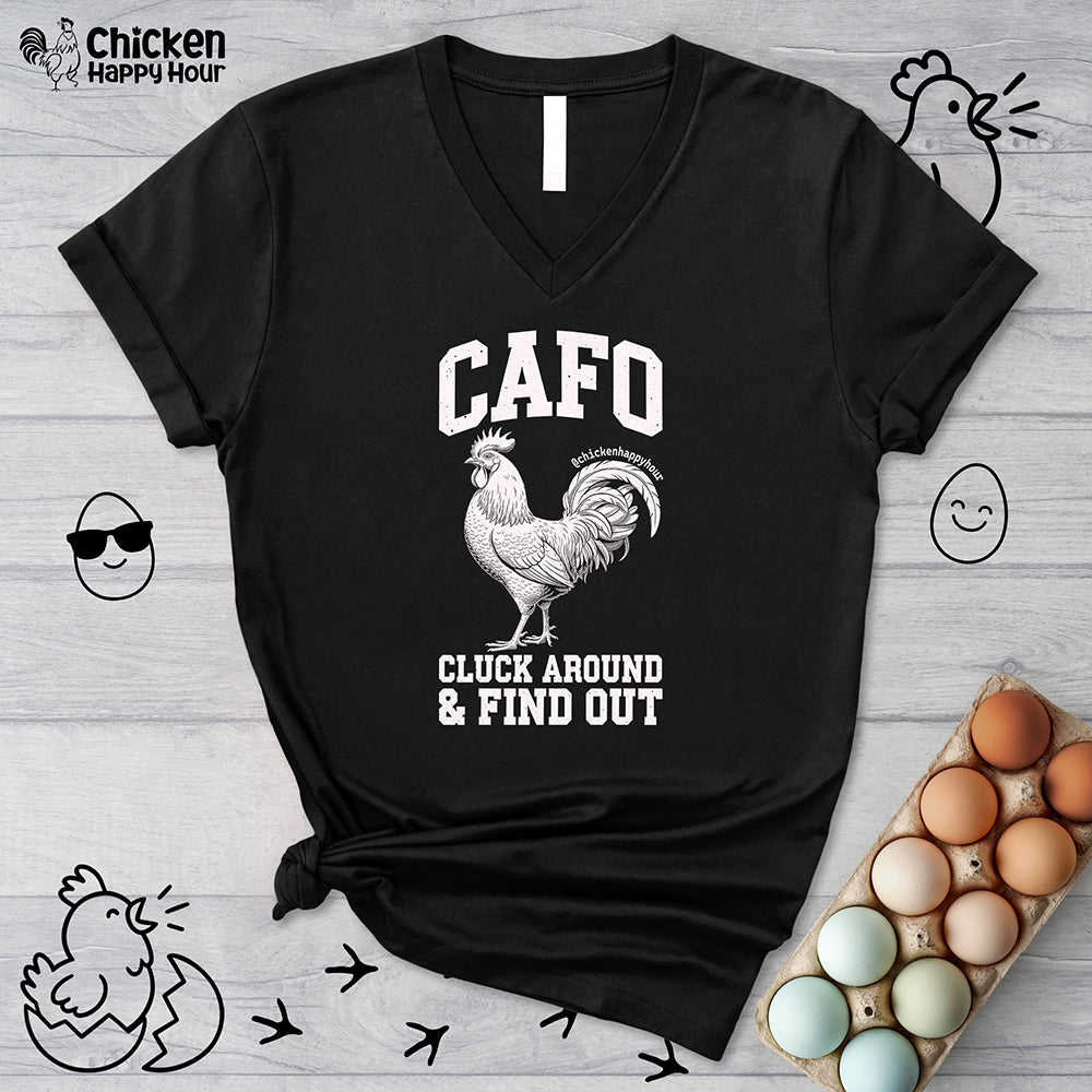 C A F O Cluck Around & Find Out V-Neck Tee