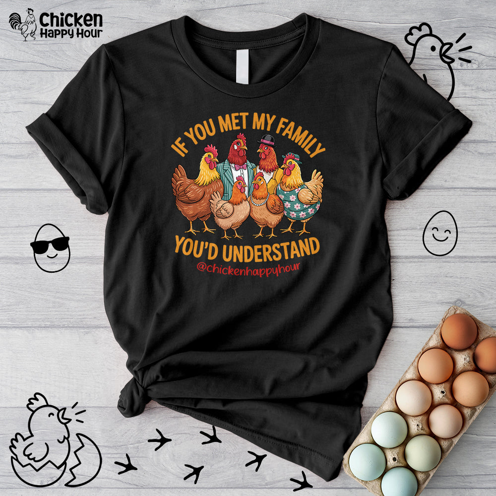 If You Met My Family Unisex Tee