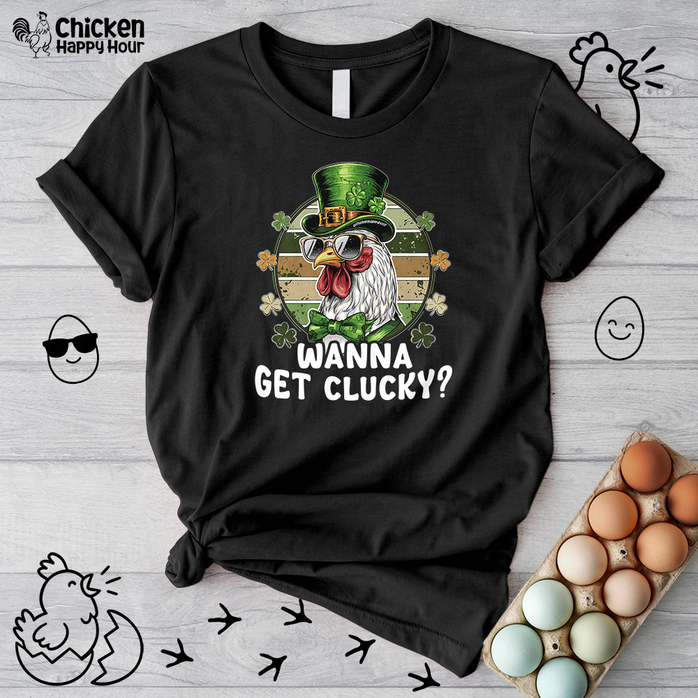Wanna Get Clucky Unisex Tee