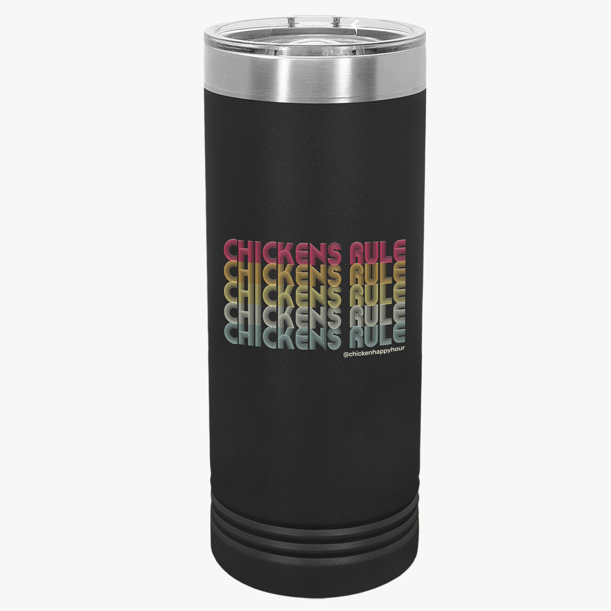 Chickens Rule Tumbler