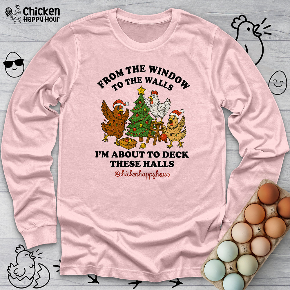 From the Window to the Walls Long Sleeve