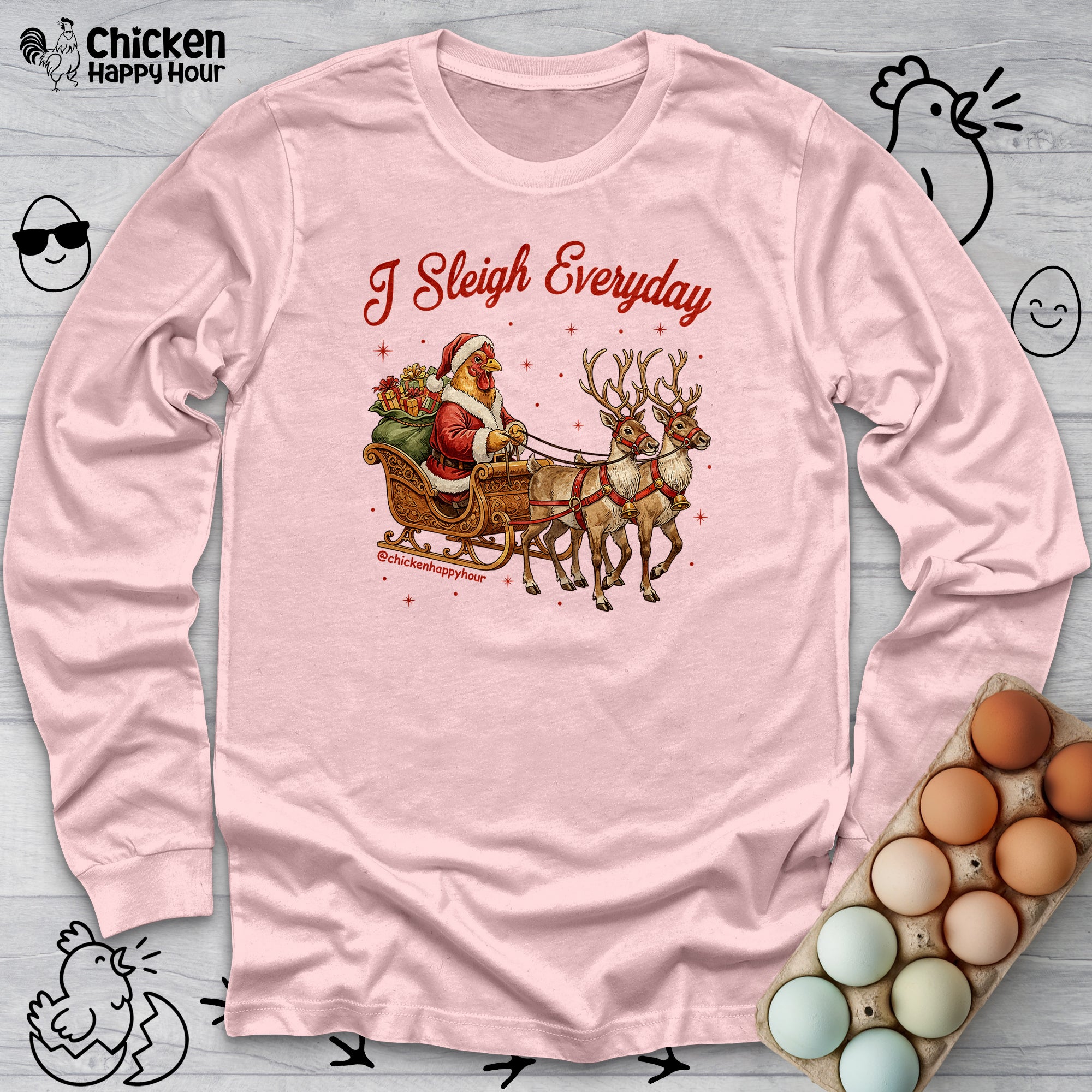 I Sleigh Everyday Long Sleeve