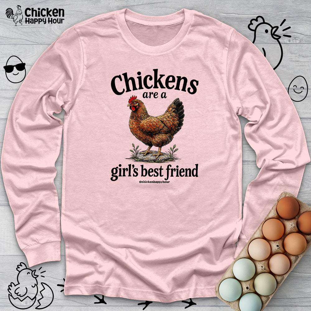 Chickens Are A Girl’s Best Friend Long Sleeve