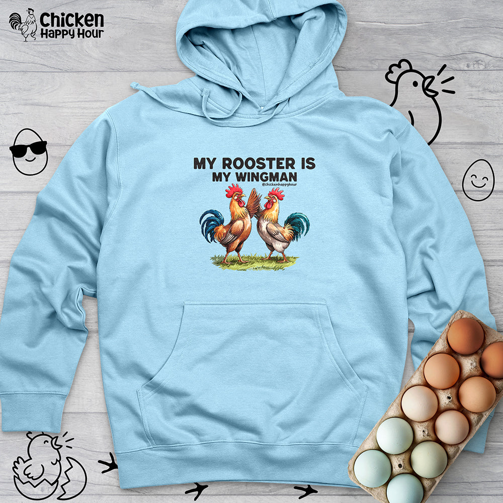 My Rooster is My Wingman Hooded Sweatshirt