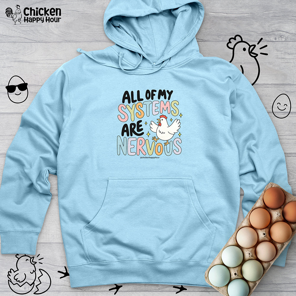 All Systems Are Nervous Hooded Sweatshirt