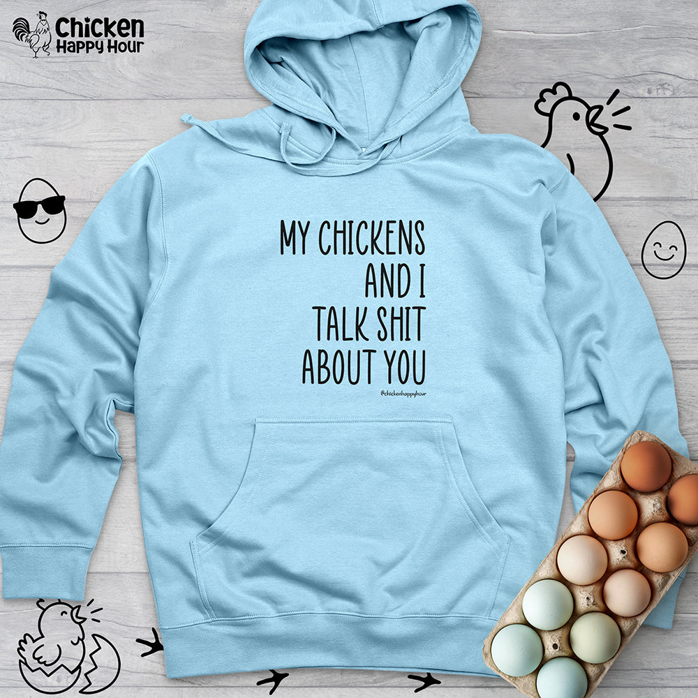 My Chickens Hooded Sweatshirt