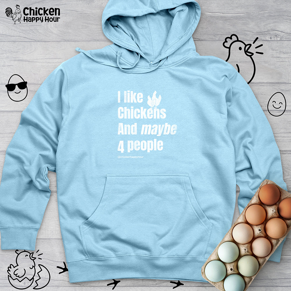I Like Chickens Hooded Sweatshirt