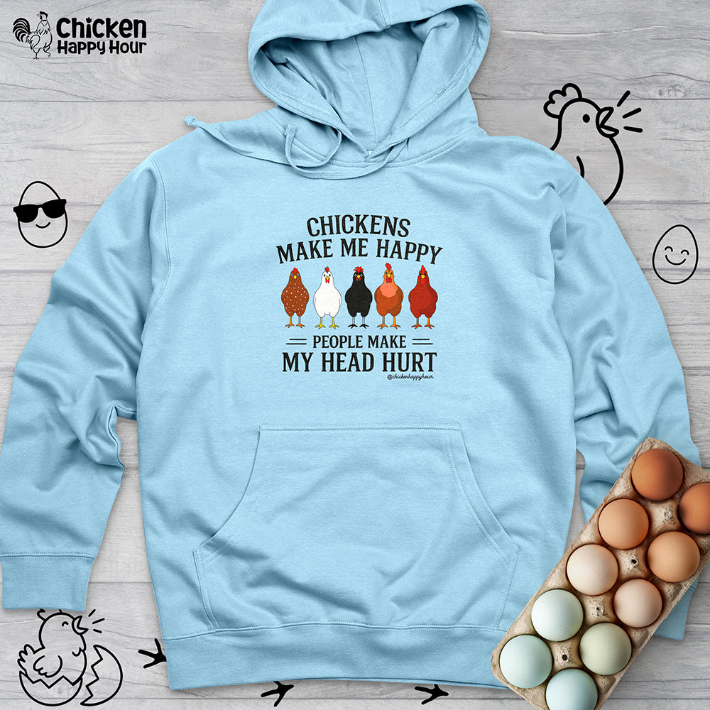 Chickens Make ME Happy Hooded Sweatshirt