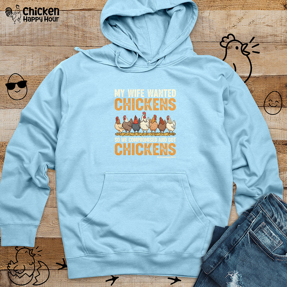 My Wife Wanted Chickens Hooded Sweatshirt