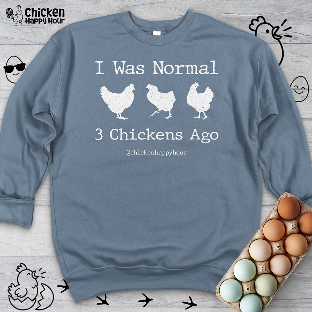 I Was Normal Sweatshirt