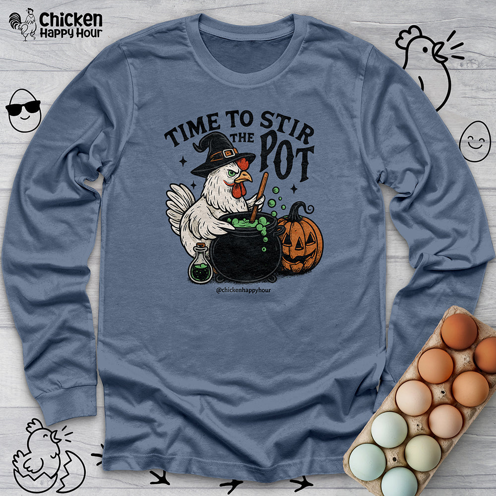 Time to Stir the Pot Long Sleeve