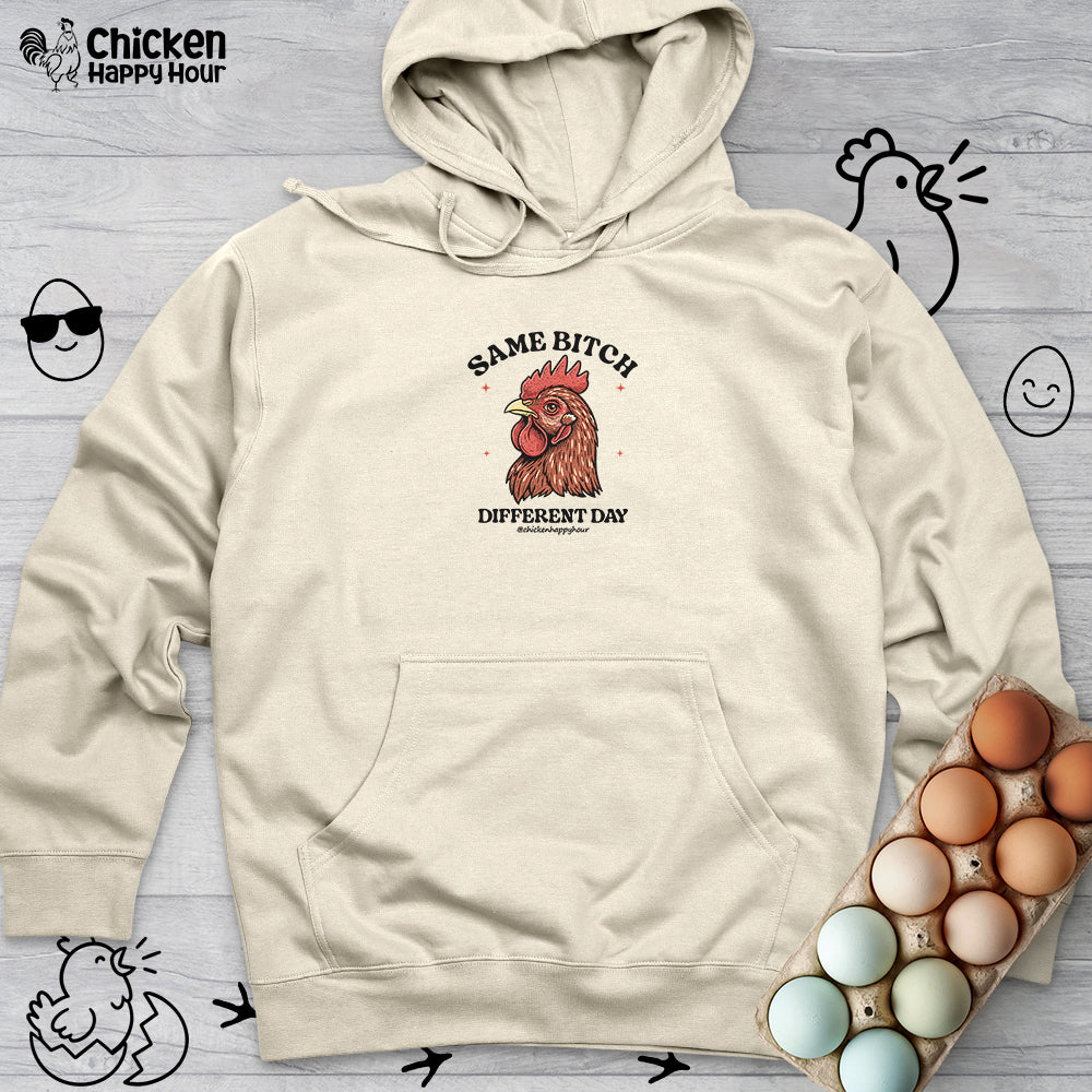 Same Bitch Hooded Sweatshirt