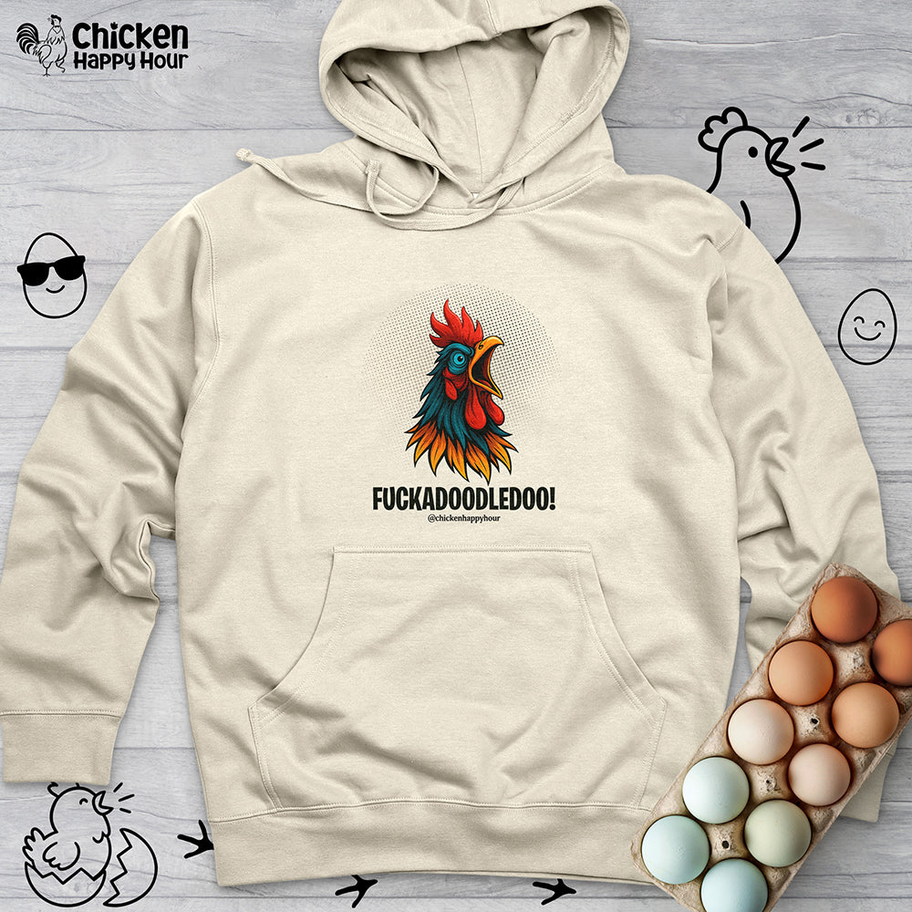 Fuckadoodledoo! Hooded Sweatshirt