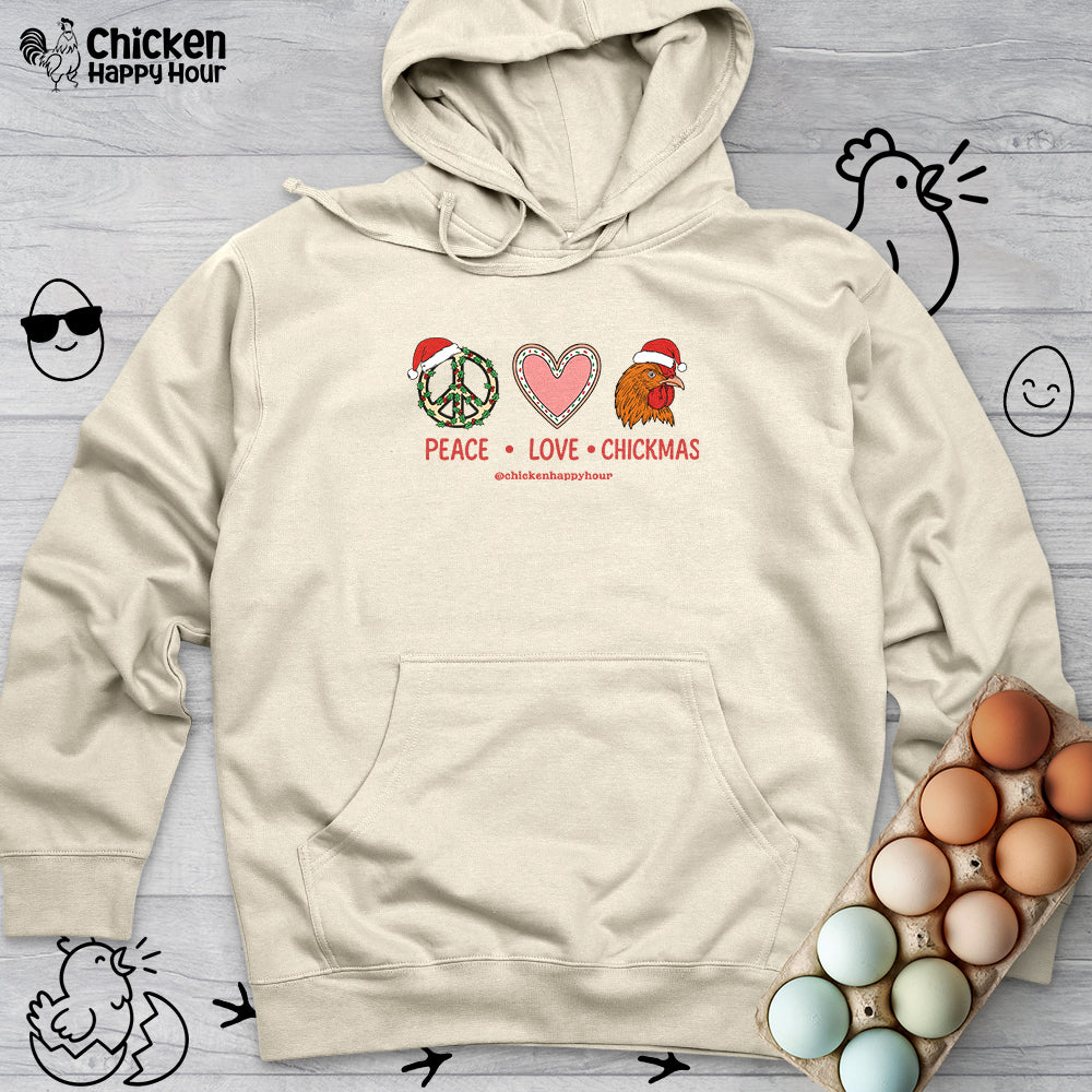 Peace Love Chickmas Hooded Sweatshirt